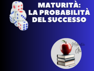 Maturità: la probabilità del successo